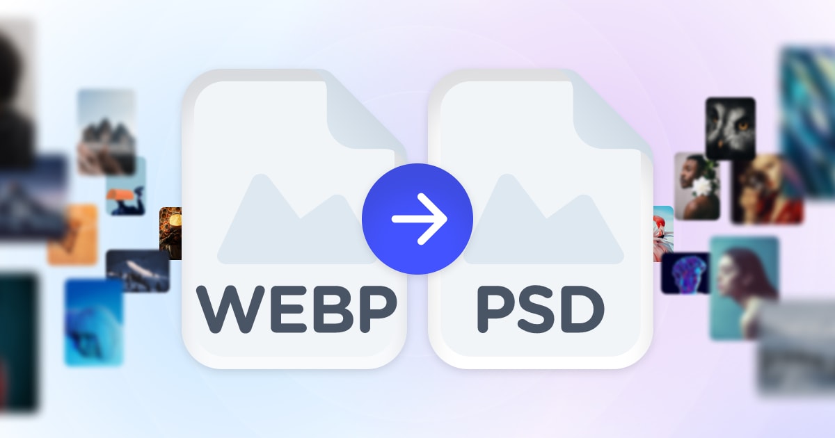 Webp To Psd Converter Convert Webp To Psd Online For Free